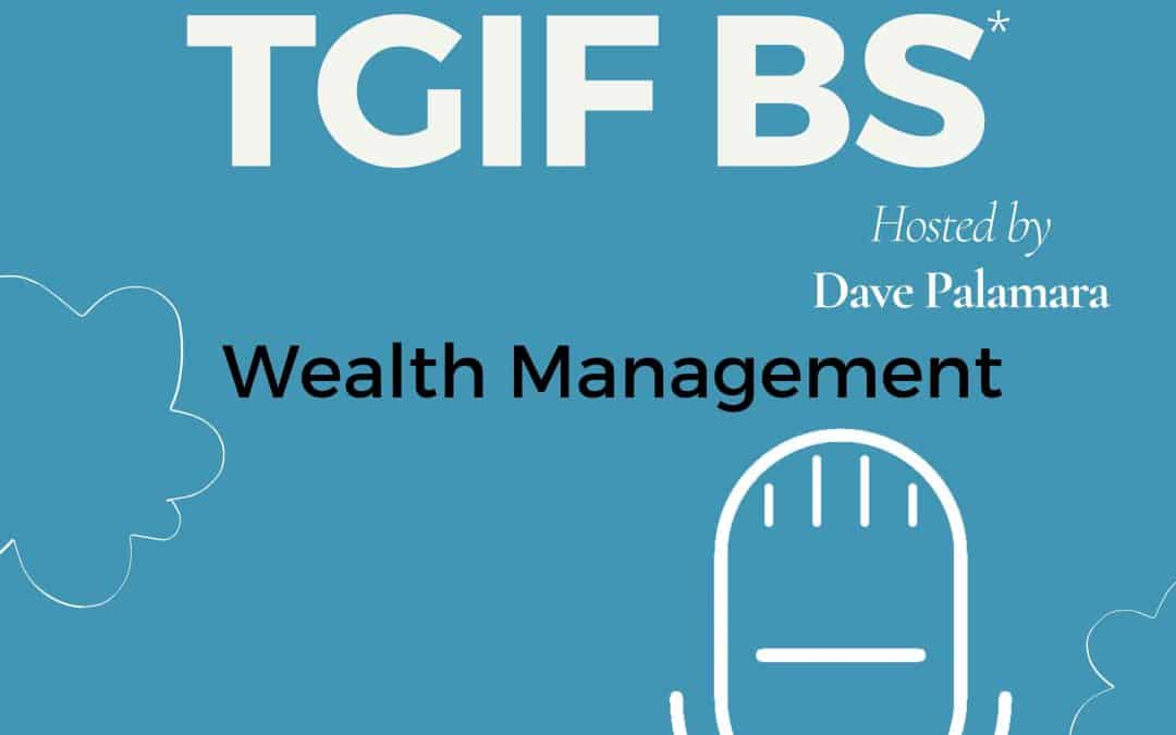 TGIF BS Wealth Management for Small Business